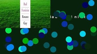 Full E-book  Bad Feminist  For Online