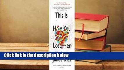 Full E-book  This Is How You Lose Her Complete