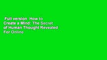 Full version  How to Create a Mind: The Secret of Human Thought Revealed  For Online