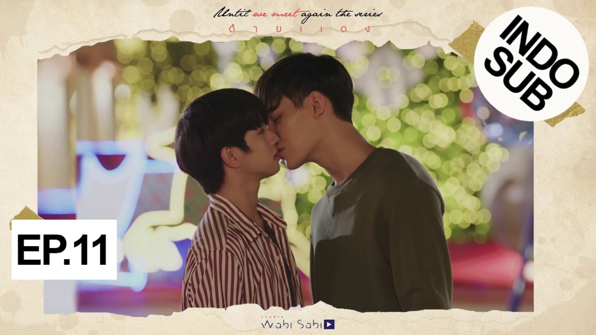 Indo Sub Until We Meet Again The Series Ep 11 Video Dailymotion