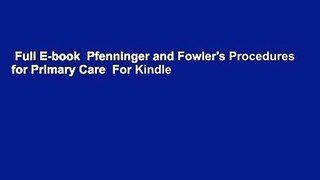 Full E-book  Pfenninger and Fowler's Procedures for Primary Care  For Kindle