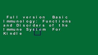Full version  Basic Immunology: Functions and Disorders of the Immune System  For Kindle