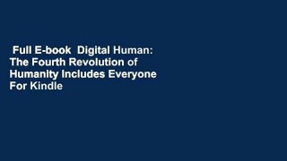 Full E-book  Digital Human: The Fourth Revolution of Humanity Includes Everyone  For Kindle