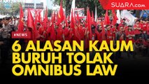 Enam Alasan Kaum Buruh Tolak Omnibus Law