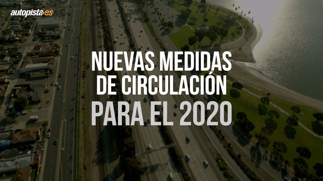 Nuevas medidas de circulación para el 2020