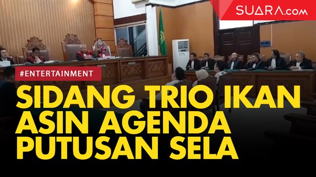 LIVE REPORT: Sidang Agenda Putusan Kasus Trio Ikan Asin