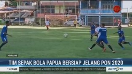 Tim Sepak Bola PON Papua Siap Hadapi PON 2020