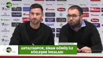 Antalyaspor, Sinan Gümüş ile sözleşme imzaladı