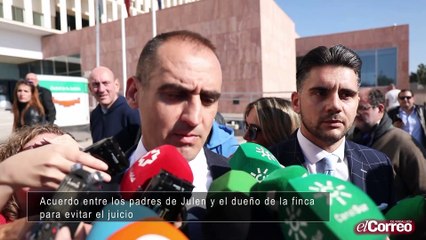 Acuerdo entre los padres de Julen y el dueño de la finca para evitar el juicio