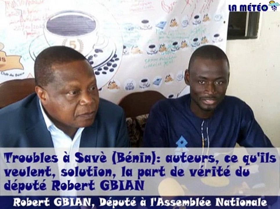 Troubles à Savè (Bénin) : auteurs, ce qu'ils veulent, solution, la part de vérité du député Robert Gbian