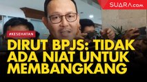 Dirut BPJS Kesehatan Kepada Menkes : Kami Gak Niat Membangkang