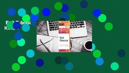 Full E-book  Blind Obsession  For Kindle