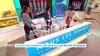 Nous les femmes : se maquiller bio et ethique
