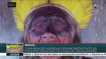 Pueblos originarios brasileños denuncian políticas del pdte. Bolsonaro