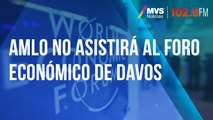 AMLO no asistirá al Foro Económico de Davos