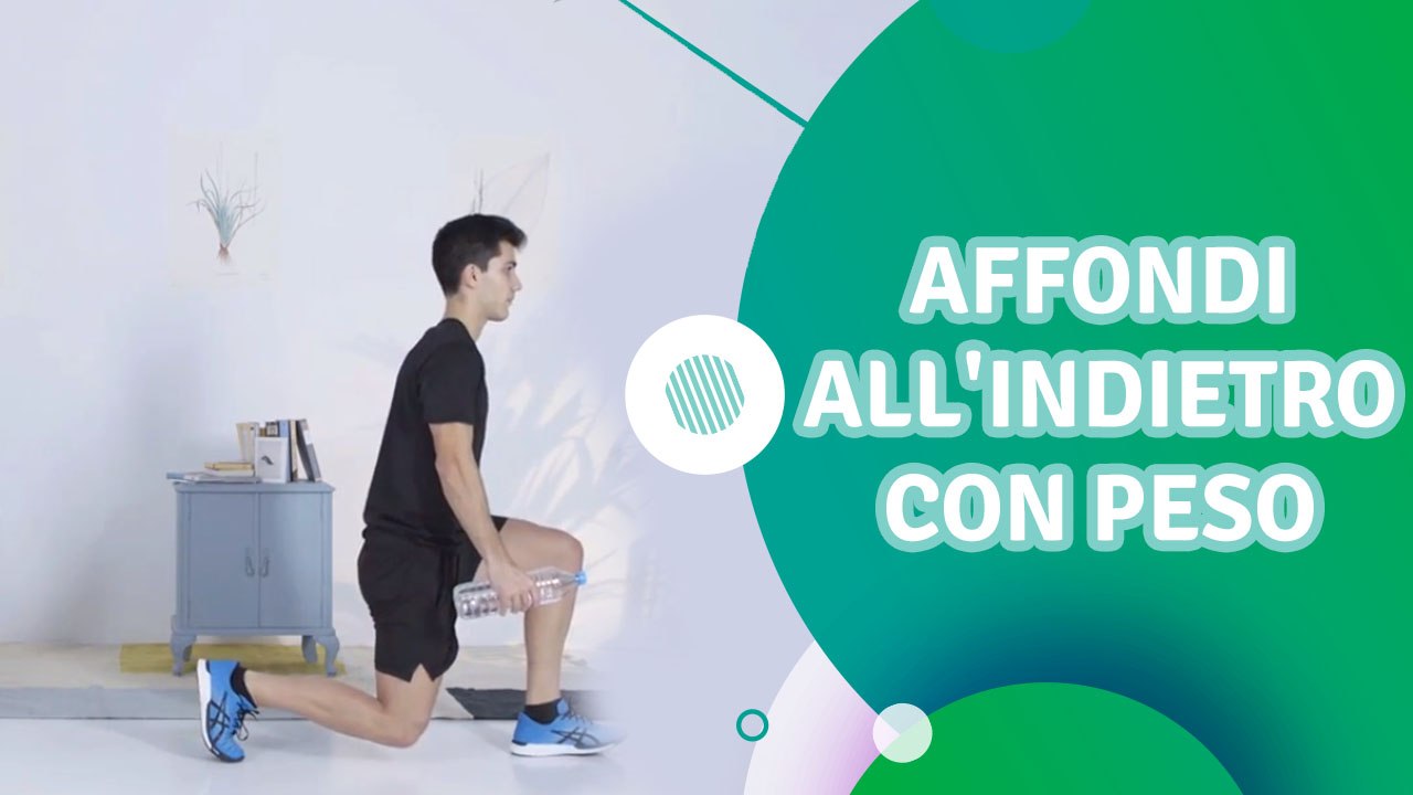 Affondi all'indietro con peso - Siamo Sportivi