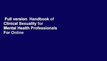 Full version  Handbook of Clinical Sexuality for Mental Health Professionals  For Online