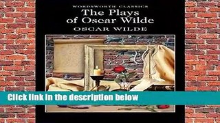 [Read] The Plays of Oscar Wilde (Wordsworth Classics)  For Free