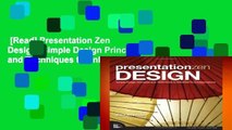[Read] Presentation Zen Design: Simple Design Principles and Techniques to Enhance Your