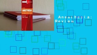 About For Books  Anesthesia: A Comprehensive Review  Review