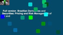 Full version  Brazilian Derivatives and Securities: Pricing and Risk Management of FX and