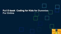 Full E-book  Coding for Kids for Dummies  For Online