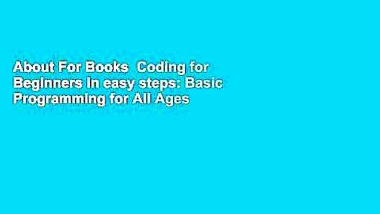 About For Books  Coding for Beginners in easy steps: Basic Programming for All Ages  Best Sellers