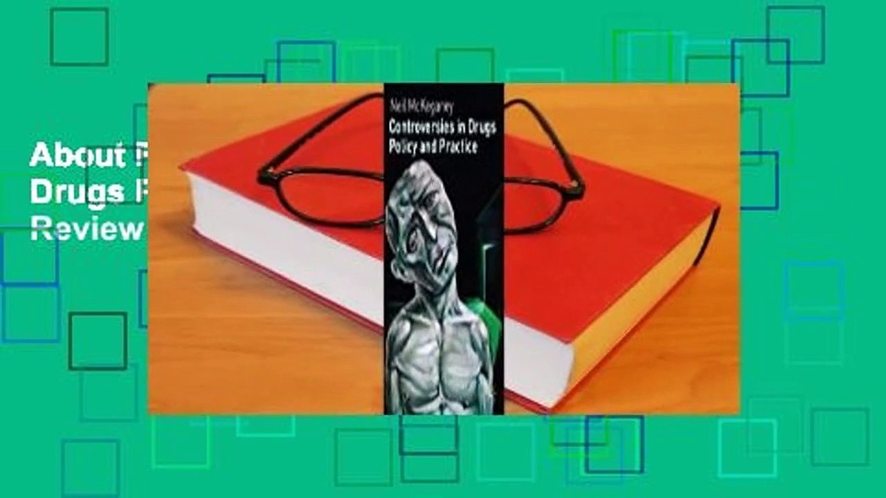 About For Books  Controversies in Drugs Policy and Practice  Review