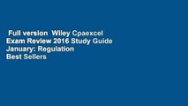 Full version  Wiley Cpaexcel Exam Review 2016 Study Guide January: Regulation  Best Sellers Rank