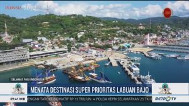 Menata Destinasi Wisata Super Prioritas Labuan Bajo