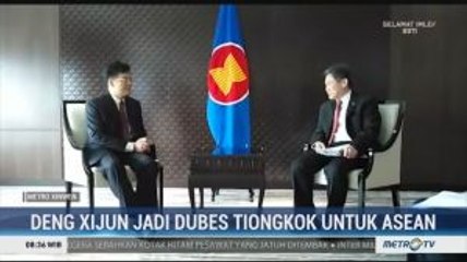 Deng Xijun Jadi Dubes Tiongkok untuk ASEAN