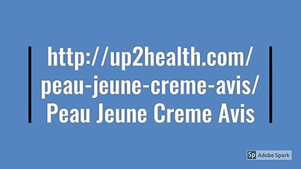 Peau Jeune Creme Avis