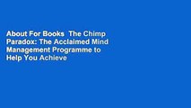 About For Books  The Chimp Paradox: The Acclaimed Mind Management Programme to Help You Achieve