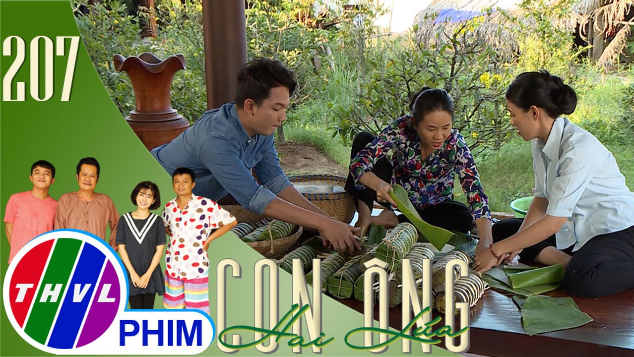 Con ông Hai Lúa - Tập 207[3]: Cả nhà ông Hai Lúa vui vẻ, quây quần nấu bánh tét