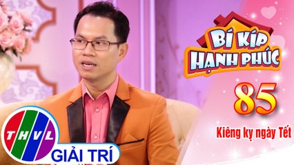 Bí Kíp Hạnh Phúc - Tập 85: Có kiêng có lành thế nào là tích cực?