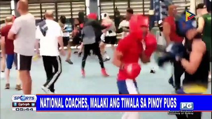 National coaches, malaki ang tiwala sa Pinoy pugs
