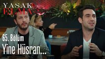 Yine olmadı... - Yasak Elma 65. Bölüm