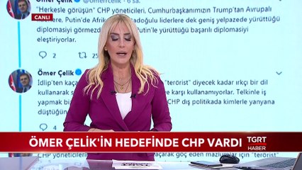 Ömer Çelik'in Hedefinde CHP Vardı