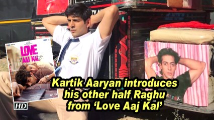 Kartik Aaryan introduces his other half Raghu from 'Love Aaj Kal'