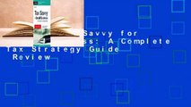 [Read] Tax Savvy for Small Business: A Complete Tax Strategy Guide  Review
