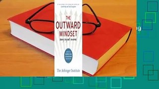 About For Books  The Outward Mindset: Seeing Beyond Ourselves Complete