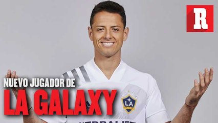 Chicharito Hernández es oficialmente nuevo jugador de Galaxy