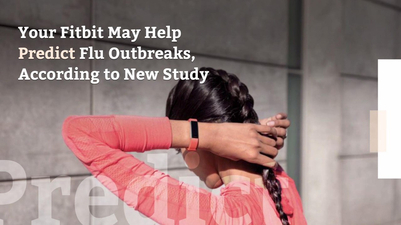 Your Fitbit May Help Predict Flu Outbreaks, According to New Study