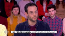 Les points sur les i : Make the World great again - Clique - CANAL+