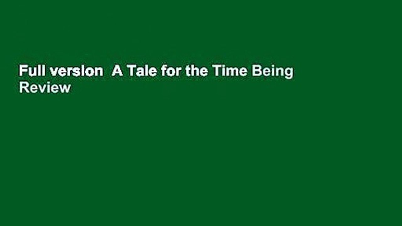 Full version  A Tale for the Time Being  Review