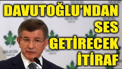 Ahmet Davutoğlu ilk bombayı patlattı