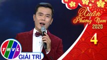 Xuân Phương Nam 2020 - Tập 4[6]: Xuân tô áo mới cho đời - Lê Minh Trung