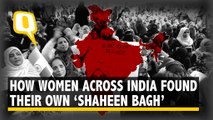 How Shaheen Bagh Inspired Women-Led Protests Across the Country