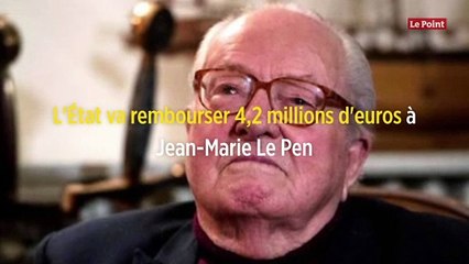L'État va rembourser 4,2 millions d'euros à Jean-Marie Le Pen