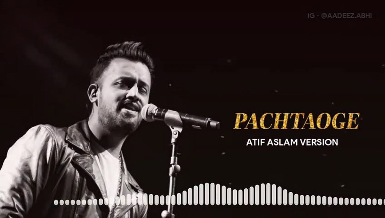 Pachtaoge_:_Atif_Aslam_Version_|_Jaani_Ve_|_Full_Audio(720p)